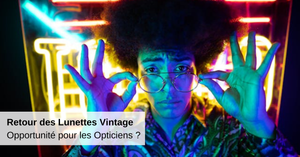 return-vintage-glasses-opportunity-for-opticians